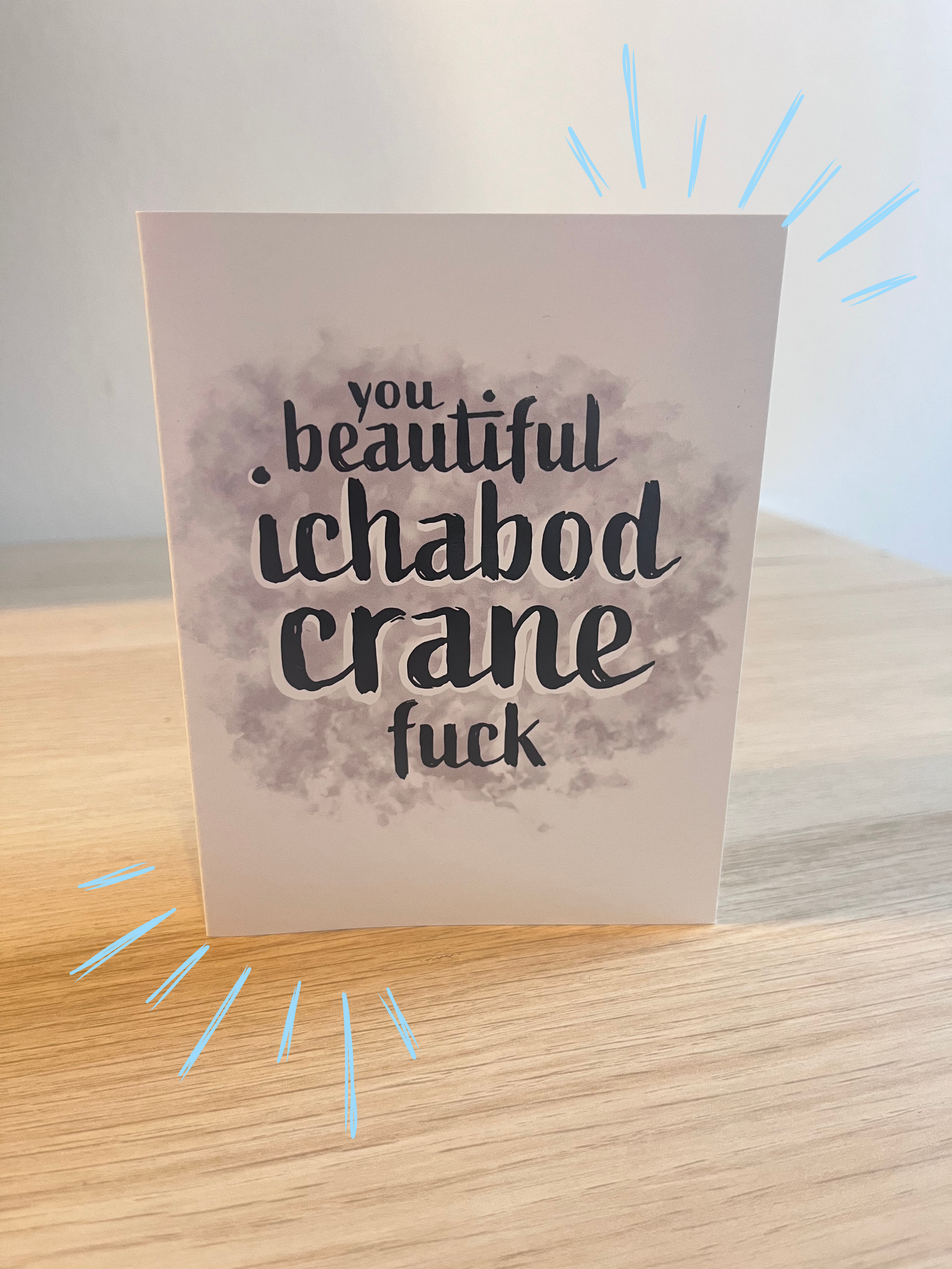Beautiful Ichabod Crane F*** | Succession-Inspired Blank Greetings Card