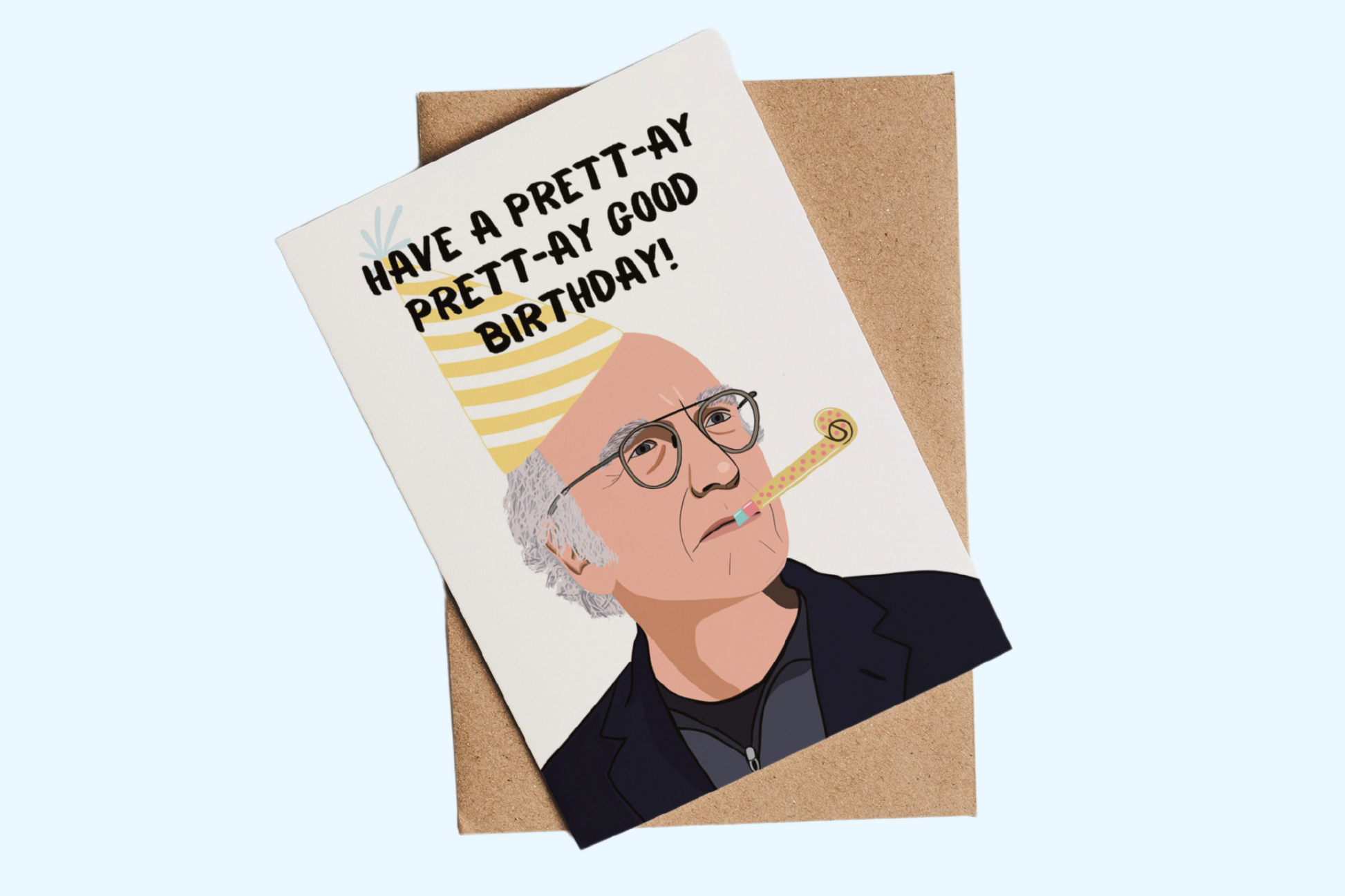 Funny Larry David Birthday Card – Curb Your Enthusiasm-Inspired Greeting