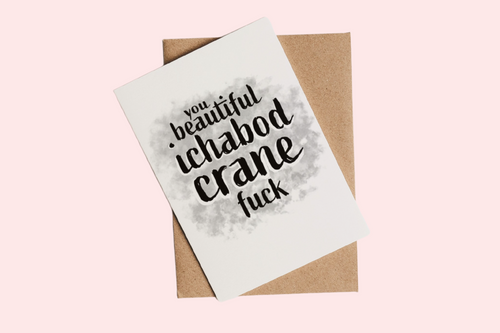 Beautiful Ichabod Crane F*** | Succession-Inspired Blank Greetings Card